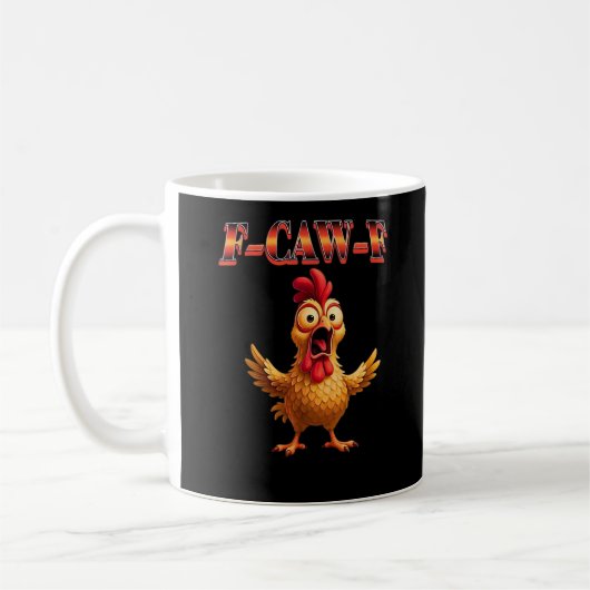 F-Caw-F Funny Chicken Classic Aesthetic Design Kaffeetasse (Links)