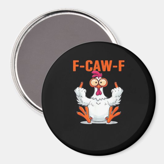 F-Caw-F Funny Chicken Classic Minimal Clean Magnet (Vorderseite/Rückseite)