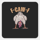 F-Caw-F Funny Chicken Classic Retro Cool Quadratischer Aufkleber (Vorderseite)