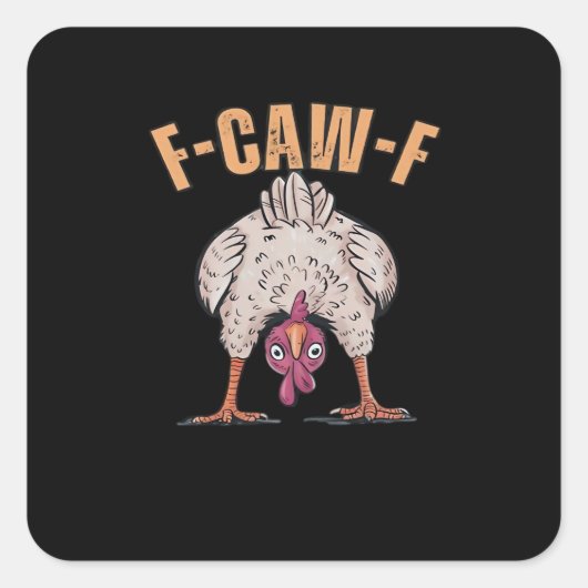 F-Caw-F Funny Chicken Classic Retro Cool Quadratischer Aufkleber (Vorderseite)