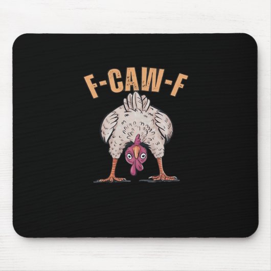 F Caw F Funny Chicken Classic Retro Cool Style Mousepad (Vorne)