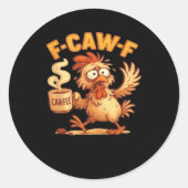 F-Caw-F Funny Chicken Classic Retro Graphic Runder Aufkleber (Vorderseite)