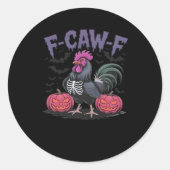 F-Caw-F Funny Chicken Classic Simple Style Runder Aufkleber (Vorderseite)
