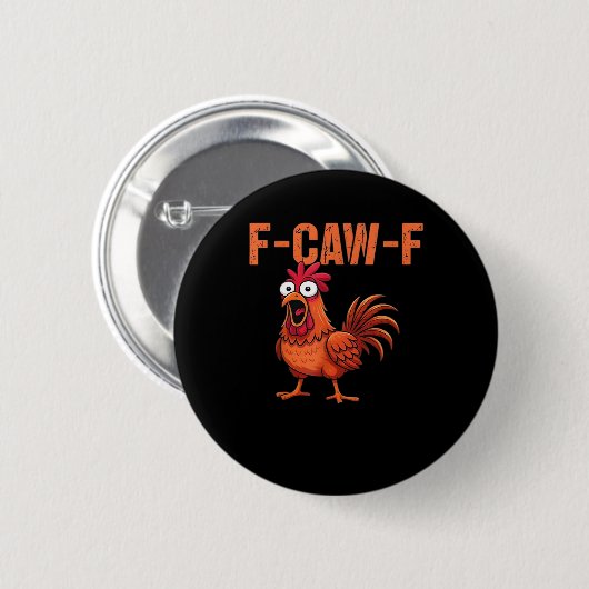 F Caw F Funny Chicken Classic Trendy Modern Style Button (Vorne & Hinten)