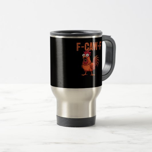 F Caw F Funny Chicken Classic Trendy Modern Style Reisebecher (VorderseiteRechts)