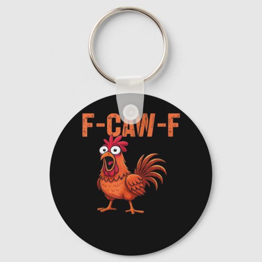 F-Caw-F Funny Chicken Classic Trendy Style Schlüsselanhänger (Vorderseite)