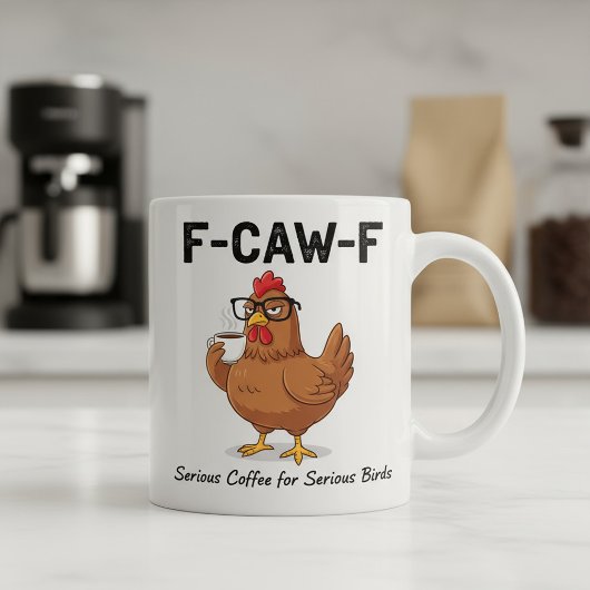 F-Caw-F Funny Chicken Coffee Mug | Hilarious Roost Kaffeetasse