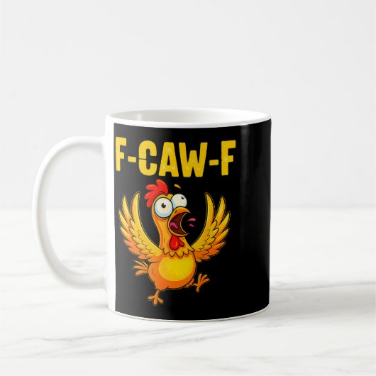 F-caw-f Funny Chicken – Crazy Farm Animal Humor Kaffeetasse (Links)