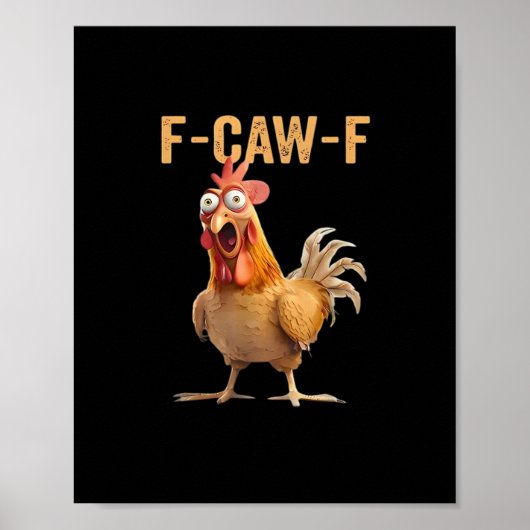 F-Caw-F Funny Chicken Humor Classic Casual Poster (Vorne)