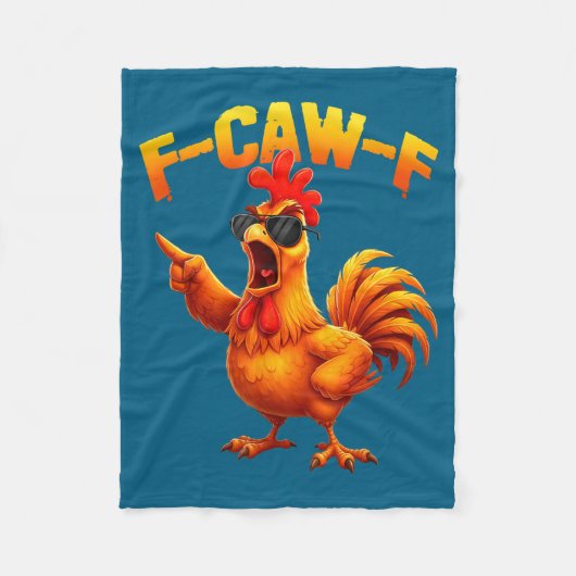 F-caw-f Funny Chicken Humor F-caw-f Quote Rooster Fleecedecke (Vorderseite)