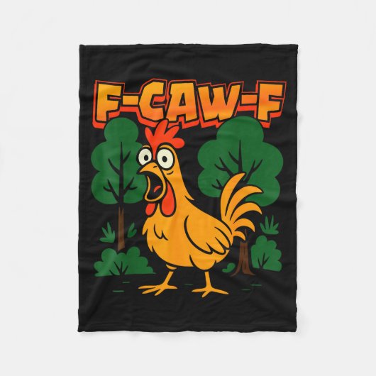 F-caw-f Funny Chicken Humor F-caw-f Quote Rooster Fleecedecke (Vorderseite)