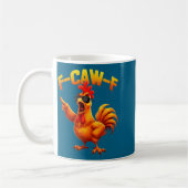 F-caw-f Funny Chicken Humor F-caw-f Quote Rooster Kaffeetasse (Links)