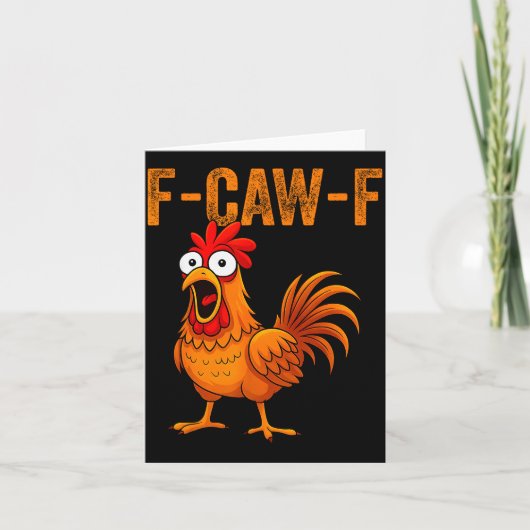 F-caw-f Funny Chicken Humor F-caw-f Quote Rooster Karte (Vorderseite)