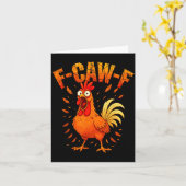 F-caw-f Funny Chicken Humor F-caw-f Quote Rooster Karte (Gelbe Blume)