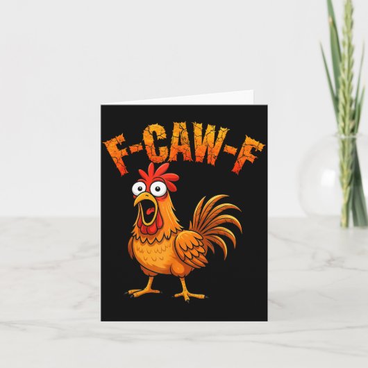 F-caw-f Funny Chicken Humor F-caw-f Quote Rooster Karte (Vorderseite)