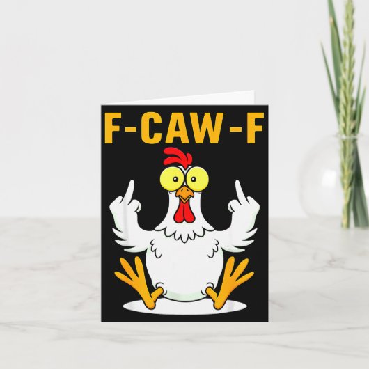 F-caw-f Funny Chicken Humor F-caw-f Quote Rooster Karte (Vorderseite)