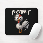 F-caw-f Funny Chicken Humor F-caw-f Quote Rooster Mousepad (Mit Mouse)
