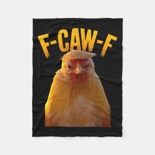 F-caw-f Funny Chicken Humor F-caw-f Quote Trump  Fleecedecke (Vorderseite)