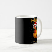 F-caw-f Funny Chicken Humor Meme Christmas Men Wom Kaffeetasse (VorderseiteRechts)