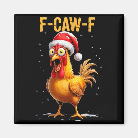 F-caw-f Funny Chicken Humor Meme Christmas Men Wom Magnet (Vorne)