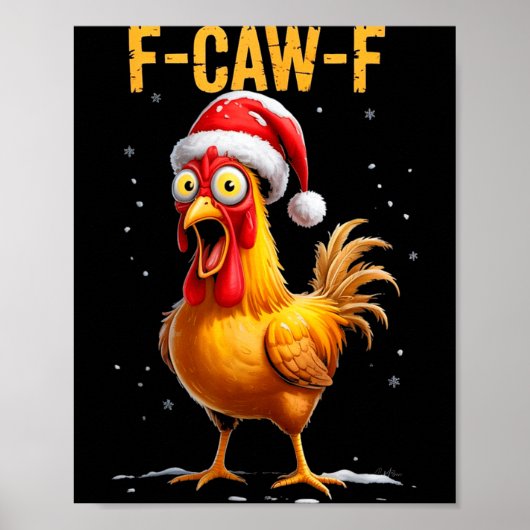F-caw-f Funny Chicken Humor Meme Christmas Men Wom Poster (Vorne)