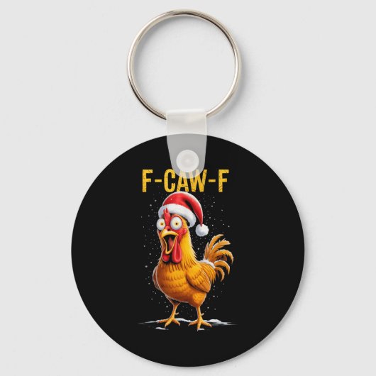 F-caw-f Funny Chicken Humor Meme Christmas Men Wom Schlüsselanhänger (Vorderseite)