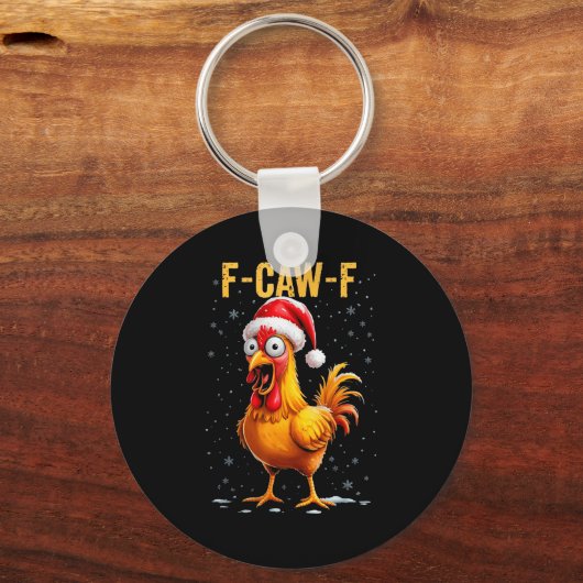 F-caw-f Funny Chicken Humor Meme Christmas Men Wom Schlüsselanhänger (Vorderseite)