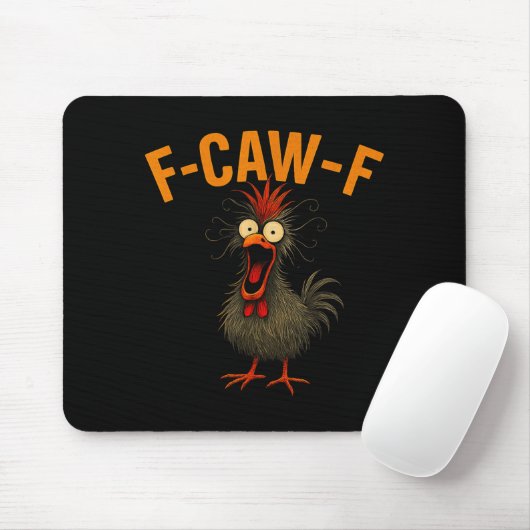 F-caw-f Funny Chicken Humor Quote Rooster Meme Cra Mousepad (Mit Mouse)