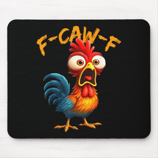 F-caw-f Funny Chicken Humor Quote Rooster Meme F-c Mousepad (Vorne)
