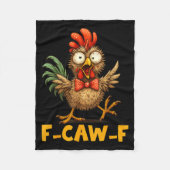 F-caw-f Funny Chicken Humor Quote Rooster Meme Fun Fleecedecke (Vorderseite)