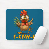 F-caw-f Funny Chicken Humor Quote Rooster Meme Fun Mousepad (Mit Mouse)