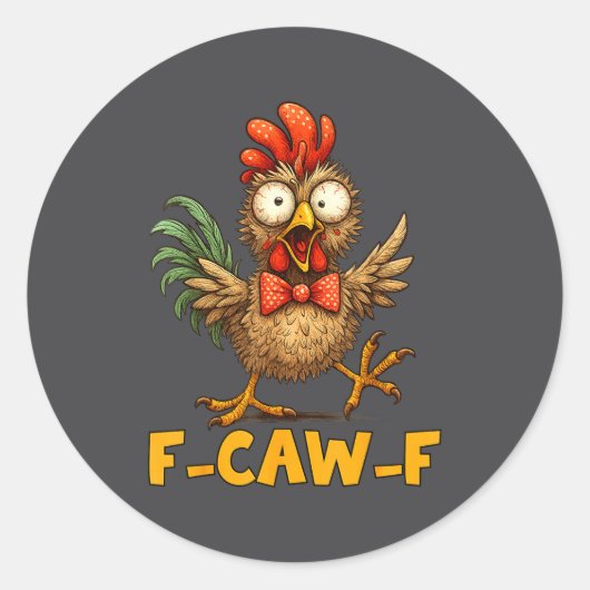 F-caw-f Funny Chicken Humor Quote Rooster Meme Fun Runder Aufkleber (Vorderseite)