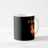 F-caw-f Funny Chicken Humor Quote Rooster Meme Kaffeetasse (VorderseiteRechts)