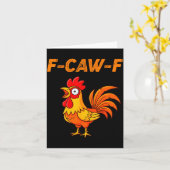 F-caw-f Funny Chicken Humor Quote Rooster Meme Karte (Gelbe Blume)