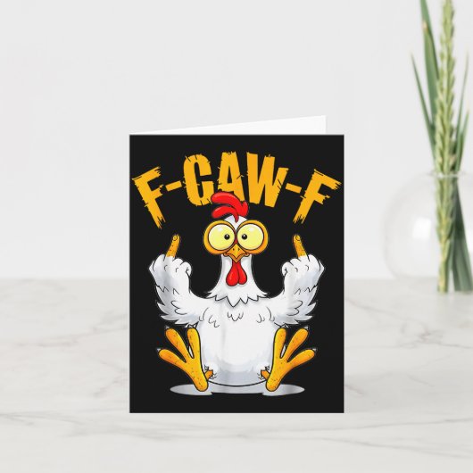 F-caw-f Funny Chicken Humor Quote Rooster Meme Karte (Vorderseite)