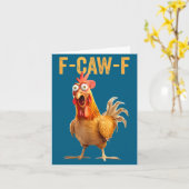 F-caw-f Funny Chicken Humor Quote Rooster Meme Karte (Gelbe Blume)