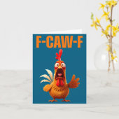 F-caw-f Funny Chicken Humor Quote Rooster Meme Karte (Gelbe Blume)