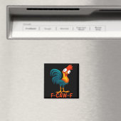 F-caw-f Funny Chicken Humor Quote Rooster Meme  Magnet (In Situ (Geschirrspüler))