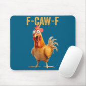 F-caw-f Funny Chicken Humor Quote Rooster Meme Mousepad (Mit Mouse)