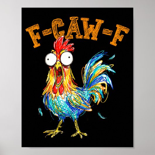 F-caw-f Funny Chicken Humor Quote Rooster Meme  Poster (Vorne)