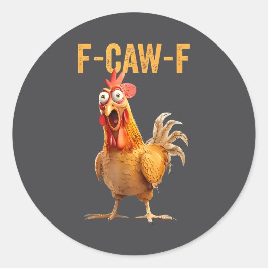 F-caw-f Funny Chicken Humor Quote Rooster Meme Runder Aufkleber (Vorderseite)