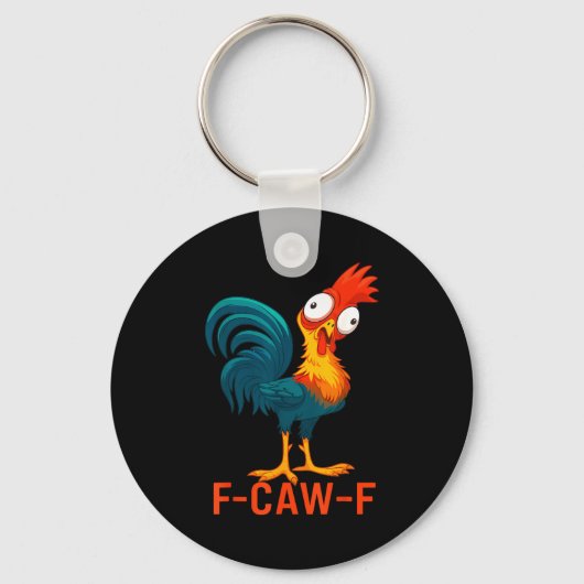 F-caw-f Funny Chicken Humor Quote Rooster Meme  Schlüsselanhänger (Vorderseite)