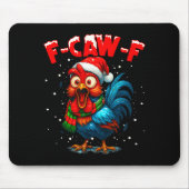 F-caw-f Funny Chicken Humor Rooster Meme Christmas Mousepad (Vorne)