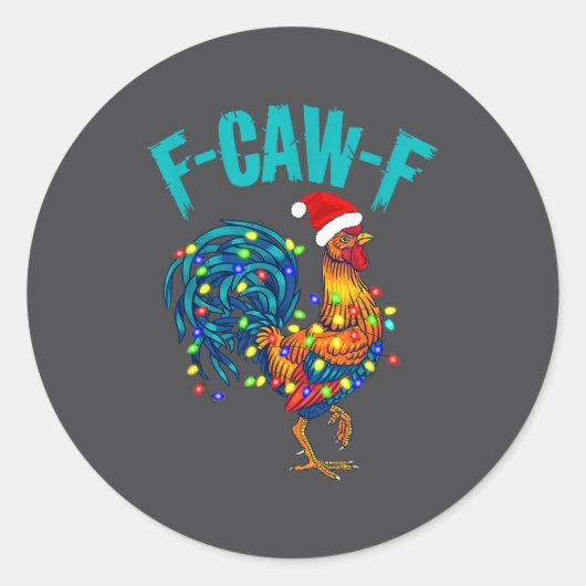 F-caw-f Funny Chicken Humor Rooster Meme Christmas Runder Aufkleber (Vorderseite)