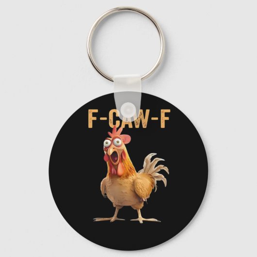 F Caw F Funny Chicken Humor Rooster Meme Classic Schlüsselanhänger (Vorderseite)