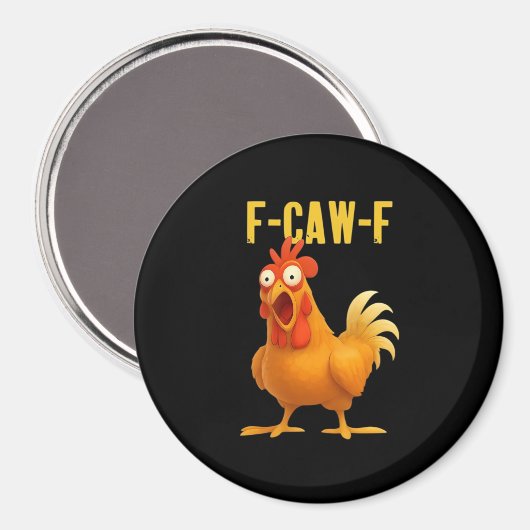 F-Caw-F Funny Chicken Meme Funny Trendy Magnet (Vorderseite/Rückseite)