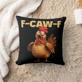F Caw F Funny Chicken Pun Dark Humor Sarcasm  Kissen