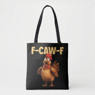 F Caw F Funny Chicken Pun Dark Humor Sarcasm  Tasche