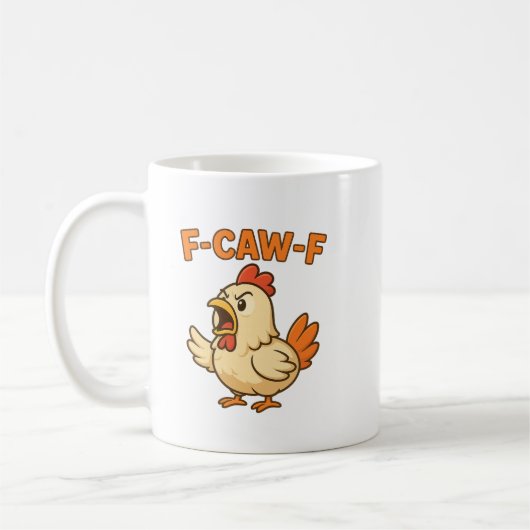 F-CAW-F Funny Chicken | Quote Rooster Meme T-shirt Kaffeetasse (Links)