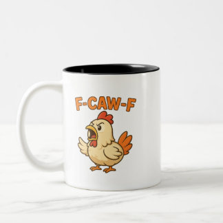 F-CAW-F Funny Chicken | Quote Rooster Meme T-shirt Zweifarbige Tasse